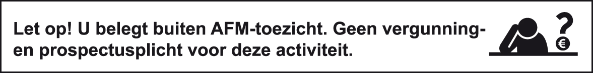 Let op! U belegt buiten AFM-toezicht. Geen vergunningsplicht voor deze activiteit.
